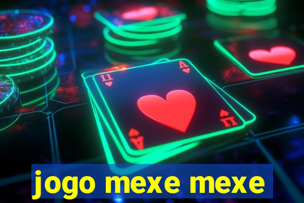 jogo mexe mexe